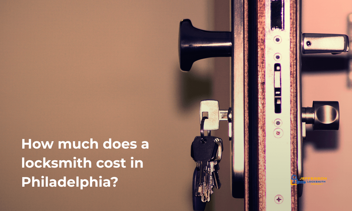 How much does a locksmith cost in Philadelphia